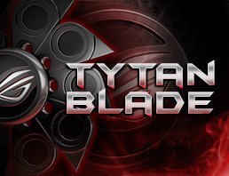 ROG Tytan Blade